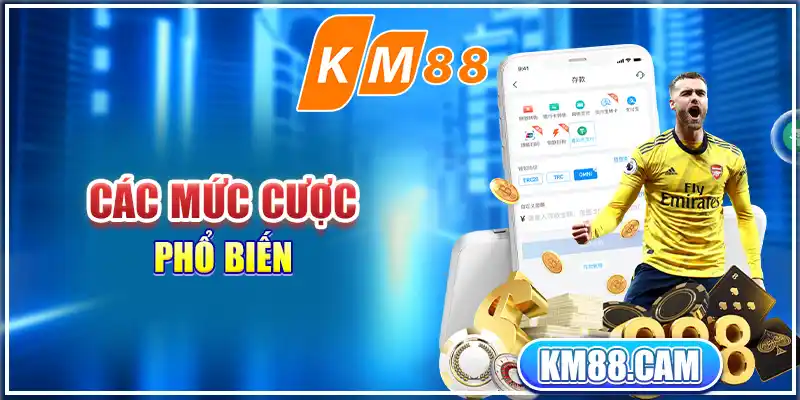 Các mức cược phổ biến