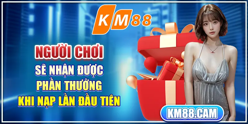 Người chơi sẽ nhận được phần thưởng khi nạp lần đầu tiên