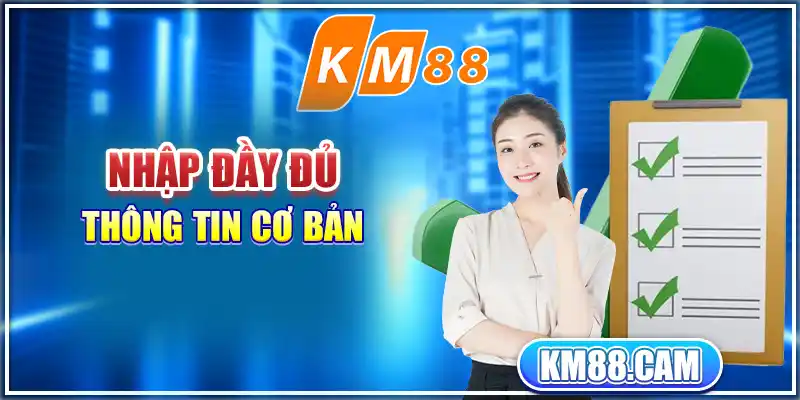 Nhập đầy đủ thông tin cơ bản