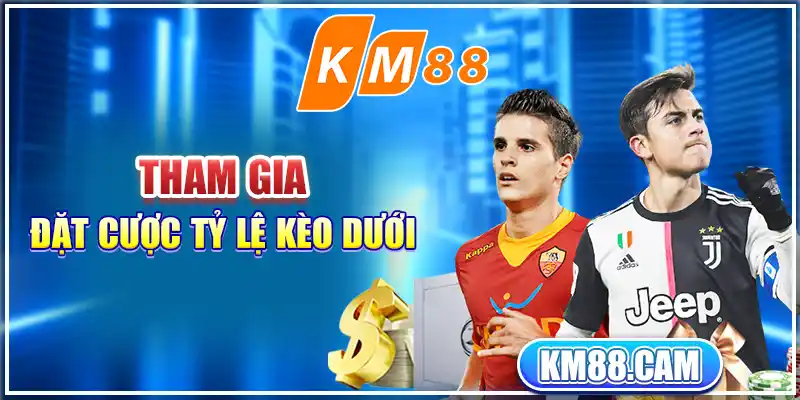 Tham gia đặt cược tỷ lệ kèo dưới