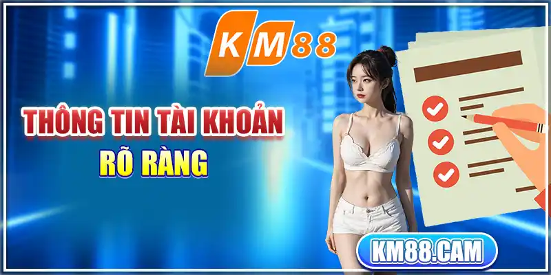 Thông tin tài khoản rõ ràng